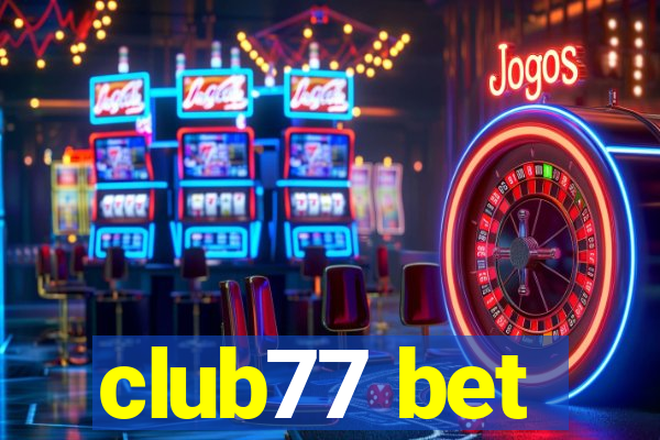 club77 bet